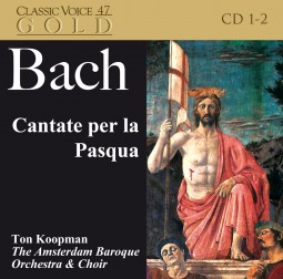 47 - Bach  - Cantate per la Pasqua